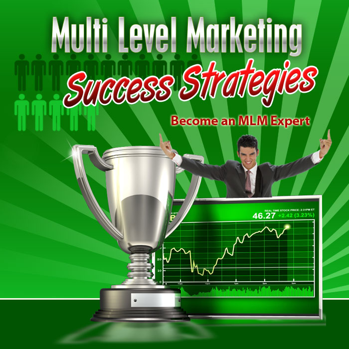 Multi Level Marketing Success Strategies